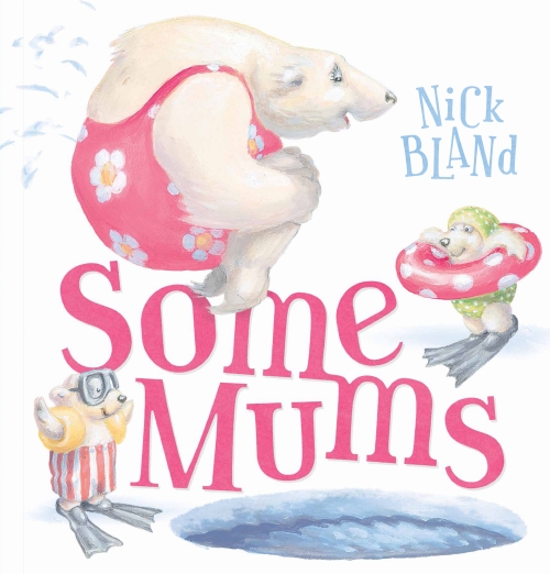 Some Mums - Nick Bland