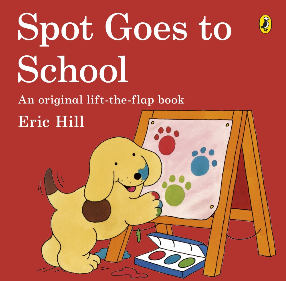 Spot Goes to School - Eric Hill