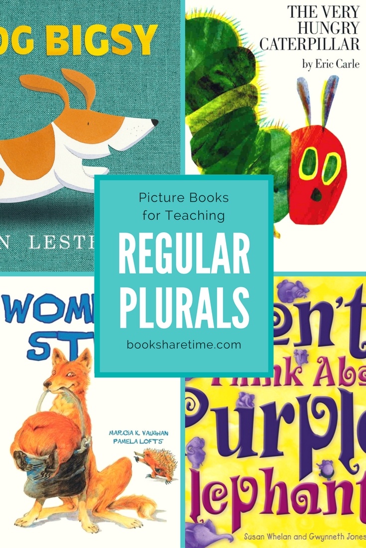 Picture Books for Teaching Regular Plural Nouns Book Share Time